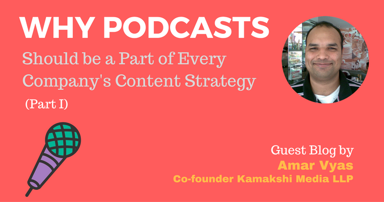 Every Business Must Include Podcasts As Their Content Strategy
