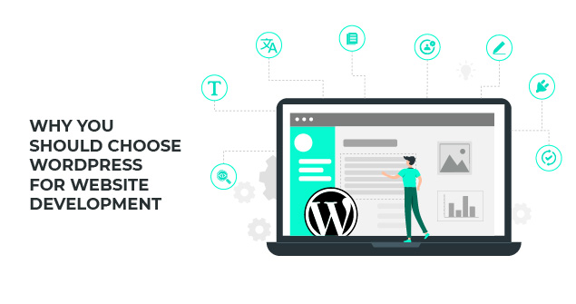 7 Reasons to Choose WordPress for Website Development